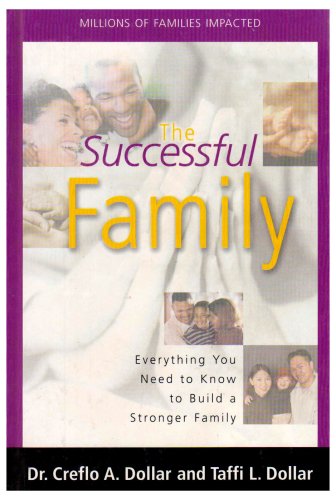 Beispielbild fr The Successful Family: Everything You Need to Know to Build a Stronger Family zum Verkauf von BookHolders