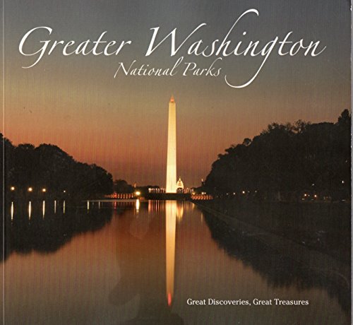 Imagen de archivo de Greater Washington National Parks a la venta por ThriftBooks-Dallas