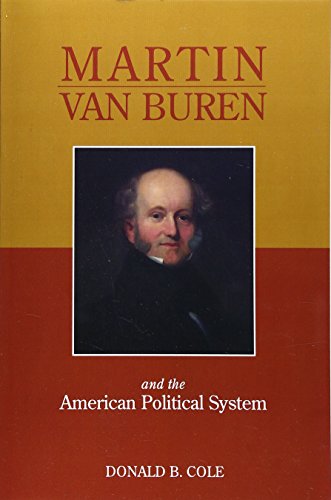 Stock image for Martin Van Buren And The American Political System for sale by -OnTimeBooks-