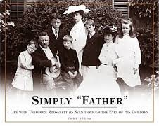 9781590910306: Simply "Father": Life with Theodore Roosevelt as Seen Through the Eyes of His...