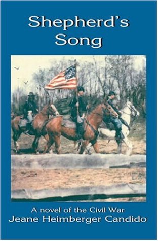 Stock image for Shepherd's Song: A Novel of the Civil War for sale by Ergodebooks