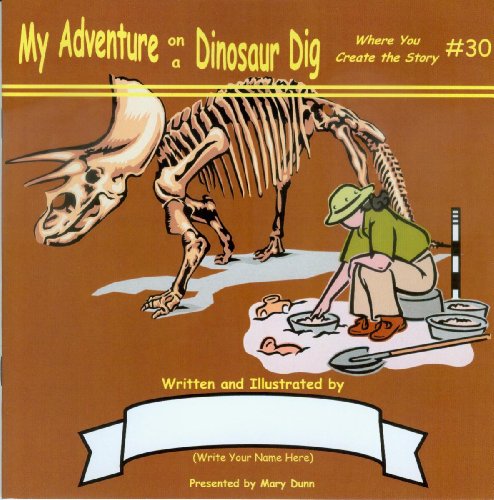 My Adventure on a Dinosaur Dig (9781590922811) by Mary Dunn