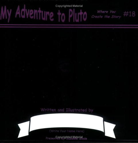 My Adventure to Pluto (9781590923030) by Suzanne Slade