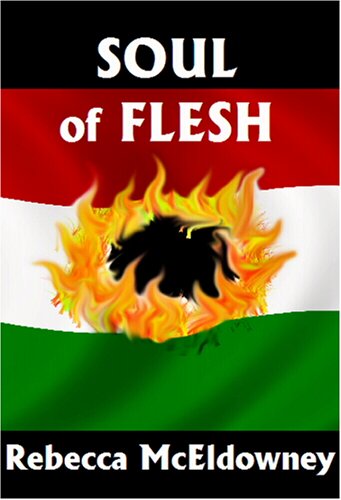 Beispielbild fr Soul of Flesh: A Novel of the 1956 Hungarian Revolution zum Verkauf von Bookmans