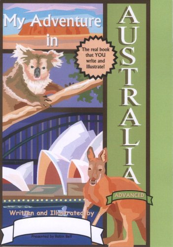 My Adventure in Australia: Advanced (9781590924174) by Robin Bell
