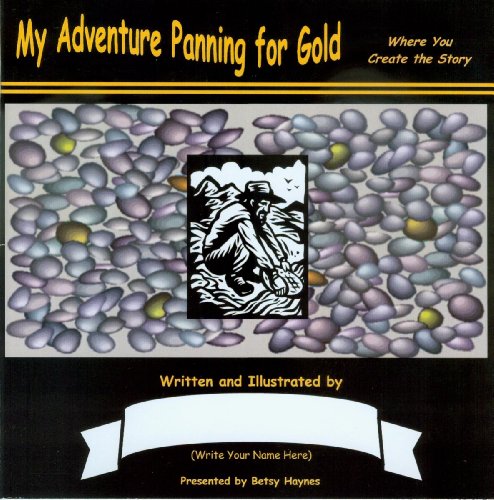 My Adventure Panning for Gold (9781590924440) by Betsy Haynes