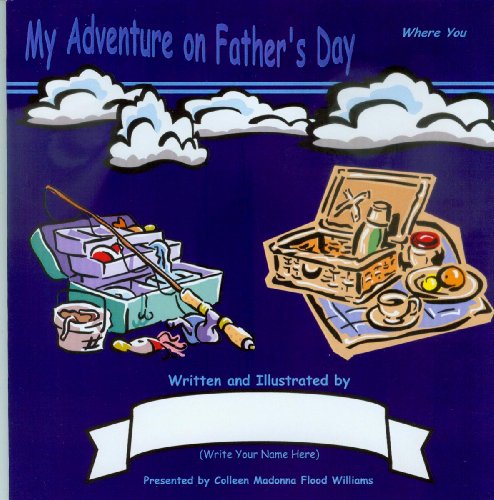 My Adventure on Father's Day (9781590925478) by Colleen Madonna Flood Williams