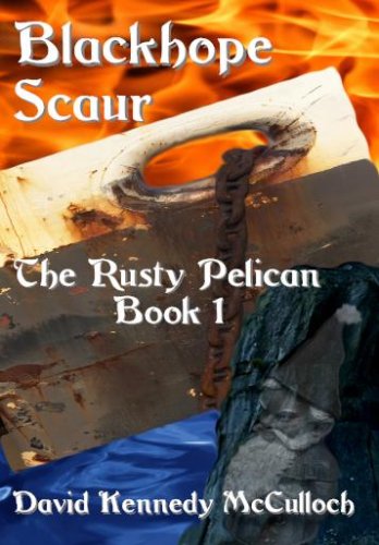 Imagen de archivo de The Blackhope Scaur Trilogy, Book One: The Rusty Pelican a la venta por SecondSale