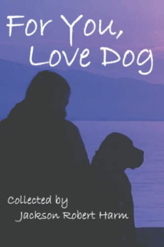 Imagen de archivo de For You, Love Dog a la venta por GF Books, Inc.