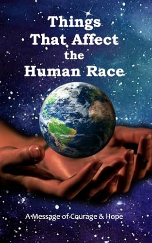 Imagen de archivo de Things That Affect the Human Race a la venta por California Books