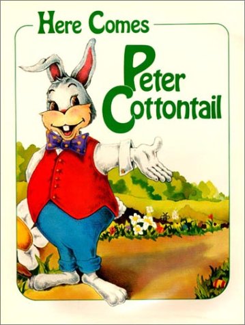 Stock image for Here Comes Peter Cottontail Nelson, Steve; Rollins, Jack and McRae, Patrick T. for sale by Michigander Books