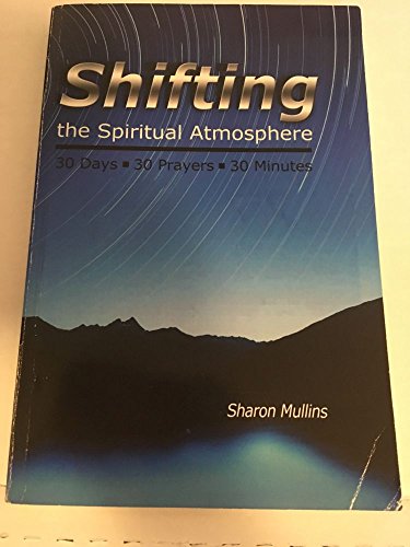 9781590942055: Shifting the Spiritual Atmosphere