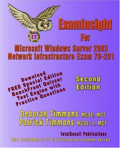 Imagen de archivo de ExamInsight For MCP/MCSE Exam 70-291 Windows Server 2003 Certification: Implementing, Managing, and Maintaining a Microsoft Windows Server 2003 Network Infrastructure a la venta por Ergodebooks