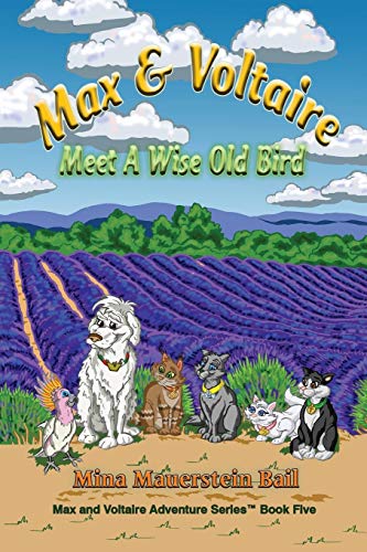 Stock image for Max and Voltaire Meet a Wise Old Bird (5) (Max and Voltare) for sale by Bookmonger.Ltd