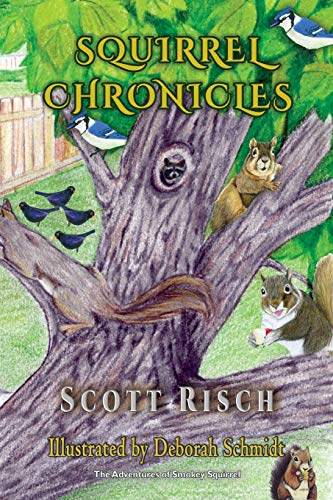 Stock image for Squirrel Chronicles for sale by GF Books, Inc.