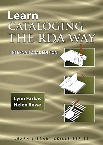 Stock image for Learn Cataloging the RDA Way International Edition (3) (Learn Library Skills) for sale by Books Unplugged