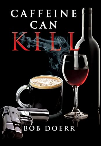 Imagen de archivo de Caffeine Can Kill a la venta por Limestone Books