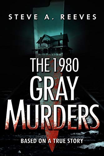 Stock image for The 1980 Gray Murders for sale by Half Price Books Inc.