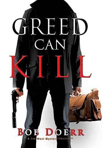 Imagen de archivo de Greed Can Kill (Jim West Mystery/Thriller(tm)) a la venta por Limestone Books