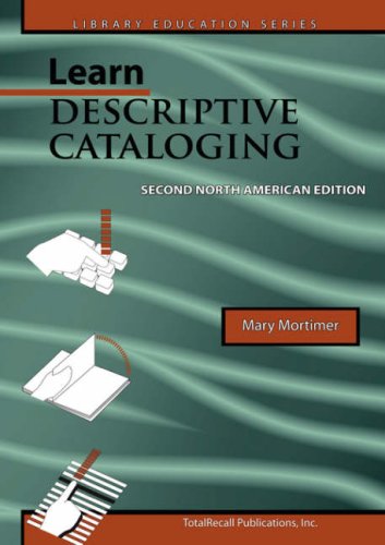 9781590958032: Learn Descriptive Cataloging Second North American Edition (Library Education Series)