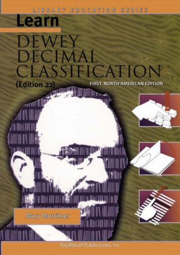 Learn Dewey Decimal Classification (Edition 22) First North American Edition (Library Education S...