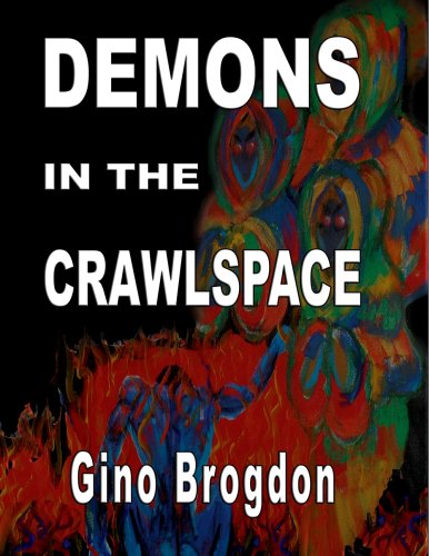 Beispielbild fr Demons In The CrawlSpace zum Verkauf von HPB-Emerald