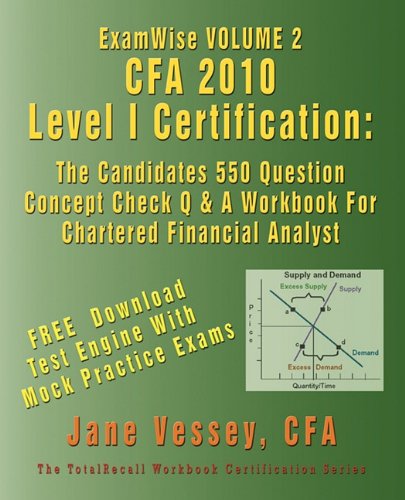 9781590959428: ExamWise(R) CFA(R) 2010 Level I Certification Volume 2: The Candidates 550 Question Concept Check Q & A Workbook For Chartered Financial Analyst