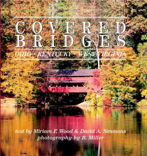 Stock image for Covered Bridges Ohio Kentucky West Virginia for sale by Better World Books