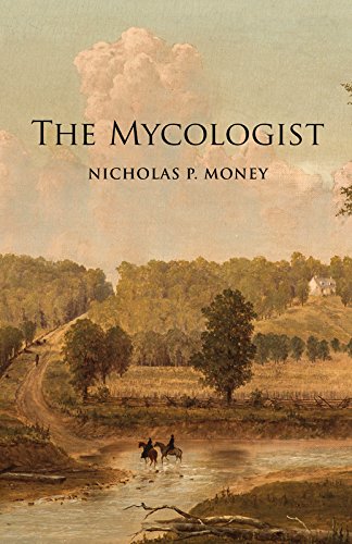 9781590981856: The Mycologist: The Diary of Bartholomew Leach, Professor of Natural Philosophy