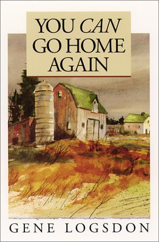 Beispielbild fr You Can Go Home Again: Adventures of a Contrary Life zum Verkauf von Front Cover Books