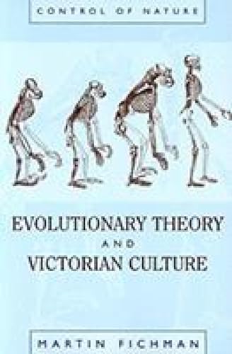 Imagen de archivo de Evolutionary Theory & Victorian Culture (Control of Nature) a la venta por -OnTimeBooks-