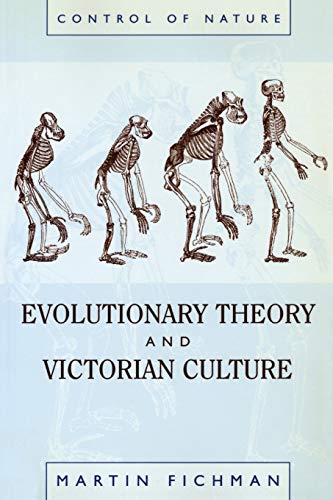 9781591020035: Evolutionary Theory and Victorian Culture (Control of Nature)