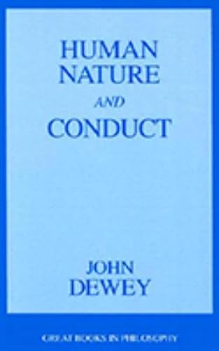 9781591020325: Human Nature and Conduct: An Introduction to Social Psychology