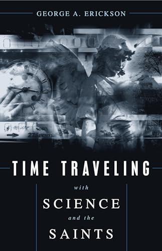 Time Traveling with Science and the Saints