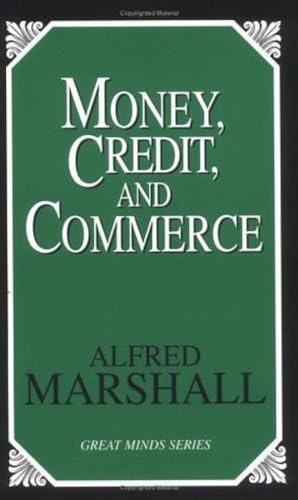 9781591020363: Money, Credit, and Commerce (Great Minds)