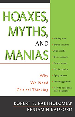 Stock image for Hoaxes, Myths, and Manias: Why We Need Critical Thinking for sale by SecondSale