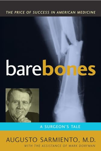 Stock image for Bare Bones: A Surgeons Tale for sale by Goodwill Southern California