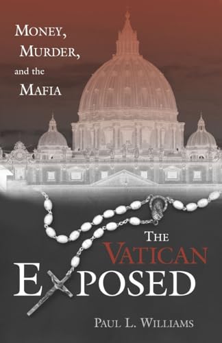 Beispielbild fr The Vatican Exposed : Money, Murder, and the Mafia zum Verkauf von Better World Books