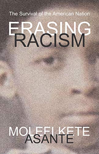 9781591020691: Erasing Racism: The Survival of the American Nation
