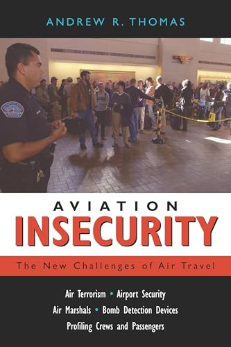 Stock image for Aviation Insecurity : The New Challenges of Air Travel for sale by Better World Books