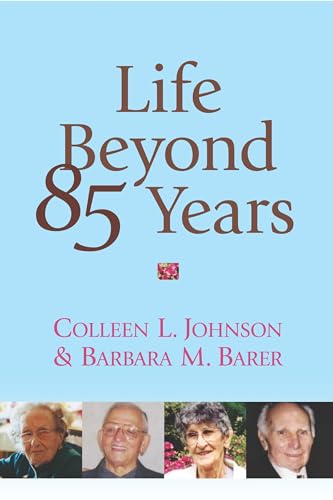 Stock image for Life Beyond 85 Years for sale by Anybook Ltd.