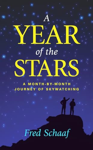 9781591020929: A Year of the Stars: A Month-By-Month Journey of Skywatching