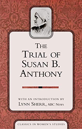 Imagen de archivo de The Trial of Susan B Anthony (Classics in Women's Studies.) a la venta por SecondSale