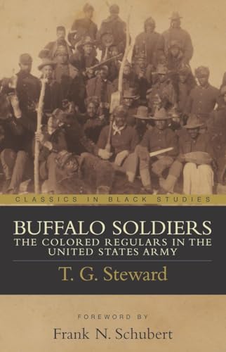 Stock image for Buffalo Soldiers : The Colored Regulars in the United States Army for sale by Better World Books: West