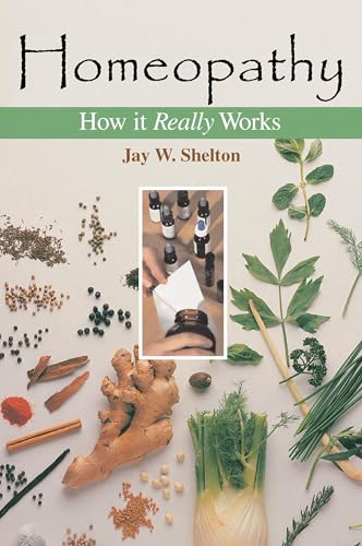 Stock image for Homeopathy : How It Really Works for sale by Better World Books