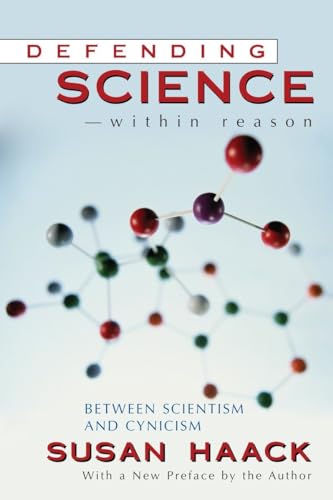 Beispielbild fr Defending Science - Within Reason : Between Scientism and Cynicism zum Verkauf von Better World Books