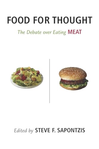 Beispielbild fr Food for Thought : The Debate over Eating Meat zum Verkauf von Better World Books