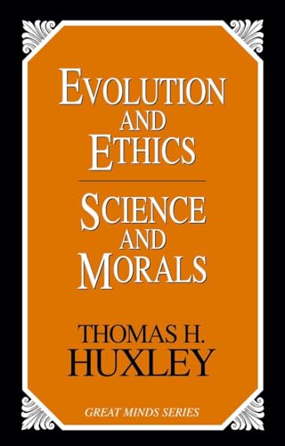 Imagen de archivo de Evolution and Ethics Science and Morals a la venta por Better World Books