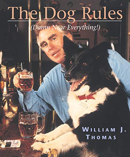 Stock image for Dog Rules: Damn Near Everything! for sale by Pomfret Street Books