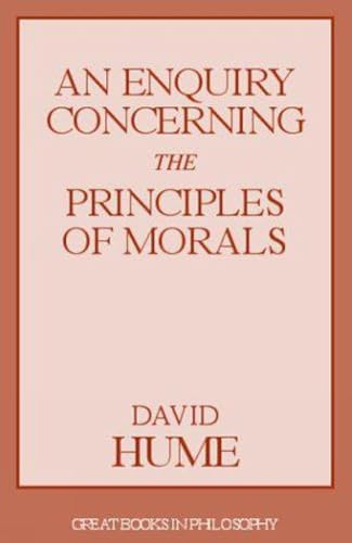 Stock image for An Enquiry Concerning the Principles of Morals (Great Books in Philosophy) for sale by HPB-Red